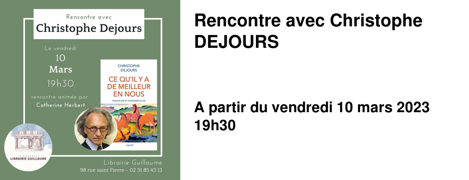 Rencontre avec Christophe DEJOURS