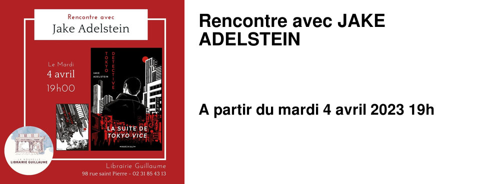 Rencontre avec JAKE ADELSTEIN