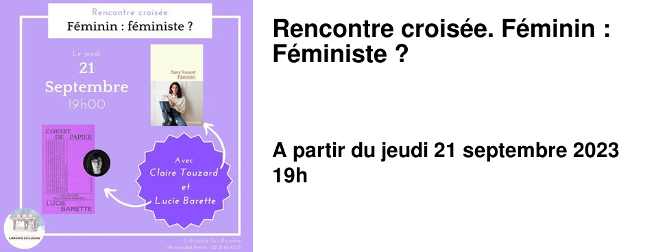 Rencontre crois�e. F�minin : F�ministe ?