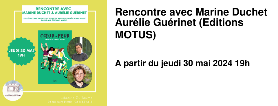 Rencontre avec Marine Duchet & Aur�lie Gu�rinet (Editions MOTUS)