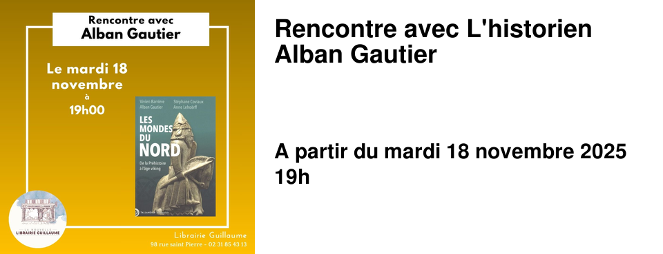 Rencontre+avec+L'historien+Alban+Gautier