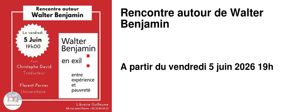 Rencontre autour de Walter Benjamin