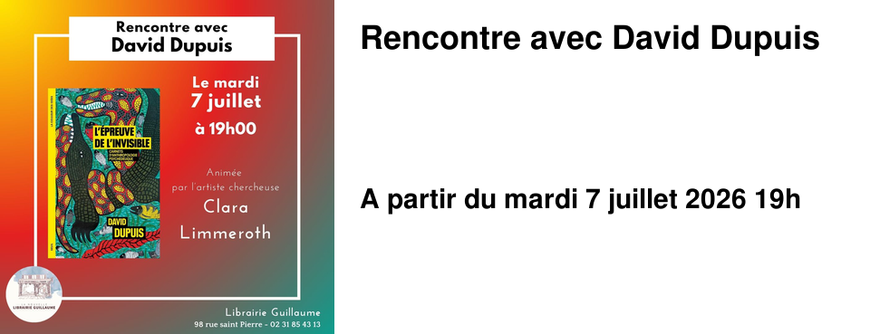 Rencontre avec David Dupuis